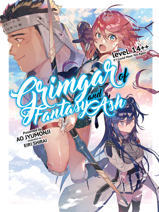 Title details for Grimgar of Fantasy and Ash, Volume 14++ by Ao Jyumonji - Available